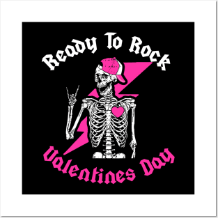 Ready To Rock Valentines Day Valentines Day Funny Skeleton Posters and Art